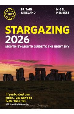 Coperta cărții 'Philip's 2026 Stargazing Month-by-Month Guide to the Night Sky Britain & Ireland - Nigel Henbest'