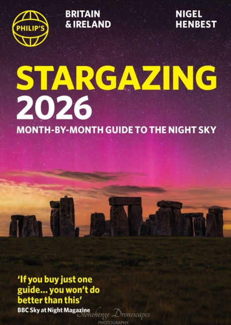 Coperta cărții 'Philip's 2026 Stargazing Month-by-Month Guide to the Night Sky Britain & Ireland - Nigel Henbest'
