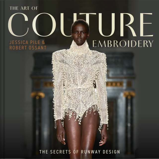 Art of Couture Embroidery - Jessica|ossant Pile
