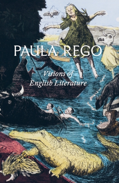 Coperta cărții 'Paula Rego: Visions of English Literature -'