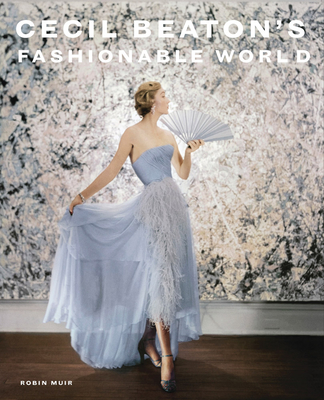 Cecil Beaton's Fashionable World -
