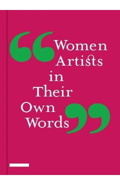 Coperta cărții 'Women Artists in Their Own Words -'