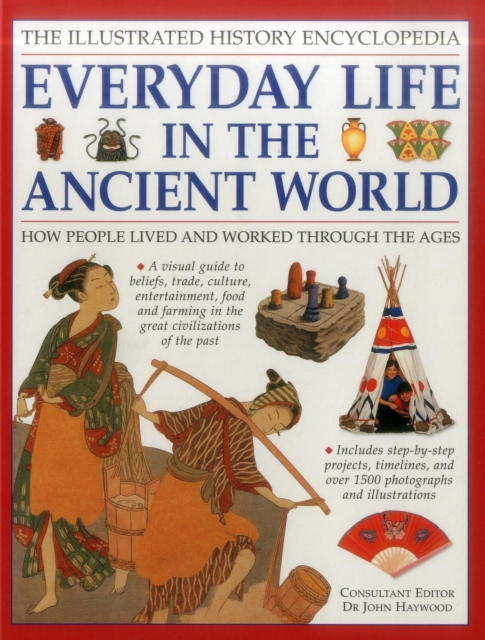 Illustrated History Encyclopedia Everyday Life in the Ancient World -