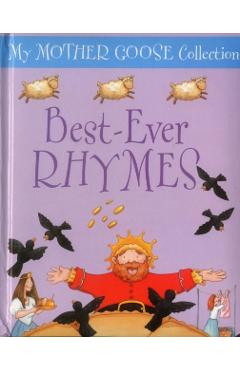 Coperta cărții 'My Mother Goose Collection: Best Ever Rhymes -'