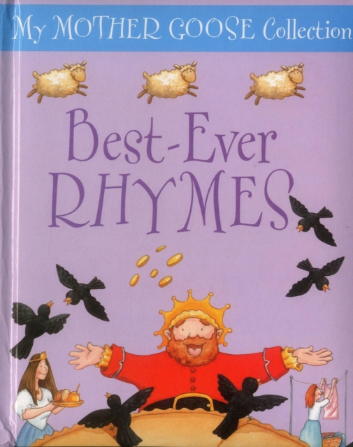 Coperta cărții 'My Mother Goose Collection: Best Ever Rhymes -'