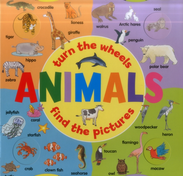 Animals: Turn the Wheels - Find the Pictures - 