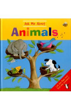 Coperta cărții 'Ask Me About Animals -'