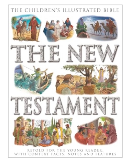 Children's Illustrated Bible: The New Testament - Victoria Parker
