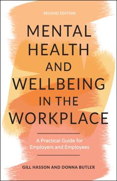 Poza produsului Mental Health and Wellbeing in the Workplace - Gill (university Of Sussex Hasson
