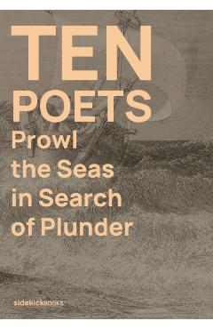 Ten Poets Prowl the Seas in Search of Plunder -