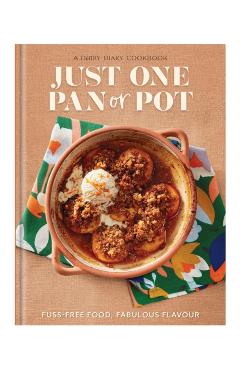 Just One Pan or Pot -