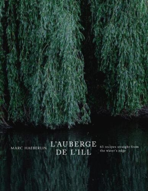 Coperta cărții 'L'Auberge de l'Ill - Marc Haeberlin'