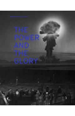 Coperta cărții 'Power and the Glory -'