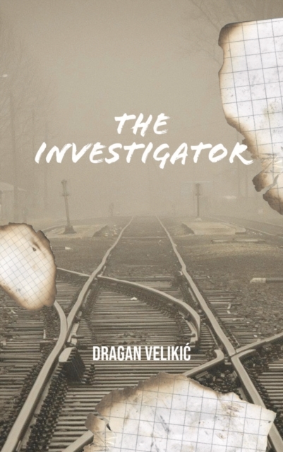 Investigator - Dragan Velikic