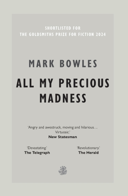 All My Precious Madness - Mark Bowles