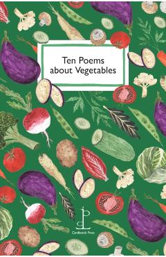 Coperta cărții 'Ten Poems about Vegetables -'