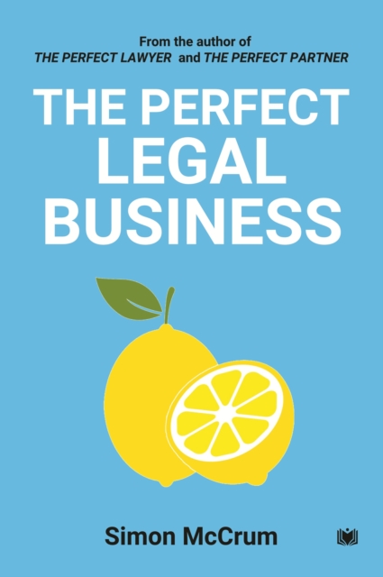 Perfect Legal Business - Simon Mccrum