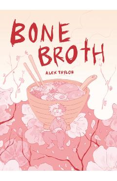 Coperta cărții 'Bone Broth - Alex Taylor'