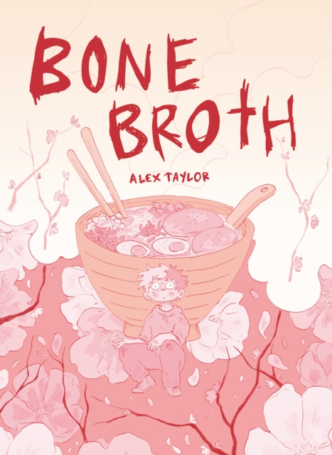 Bone Broth - Alex Taylor