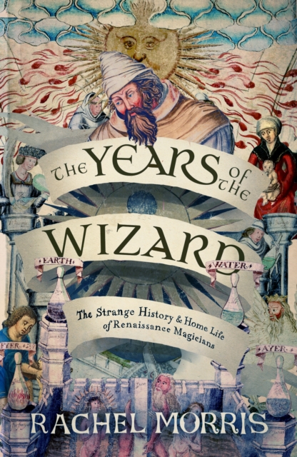 Years of the Wizard - Rachel Morris