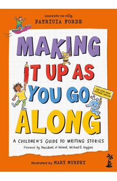 Poza produsului Making It Up as You Go Along - Patricia Forde