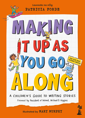 Making It Up as You Go Along - Patricia Forde
