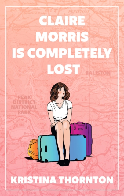 Claire Morris is Completely Lost - Kristina Thornton