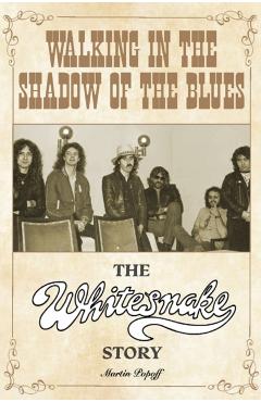 Walking in the Shadow of the Blues - Martin Popoff