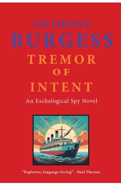 Coperta cărții 'Tremor of Intent - Anthony Burgess'