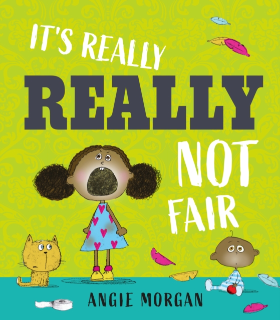 Coperta cărții 'It's Really, Really Not Fair - Angie Morgan'