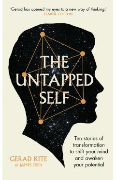 Coperta cărții 'The Untapped Self - Gerad Kite, James Eden'