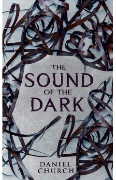 Poza produsului Sound of the Dark - Daniel Church