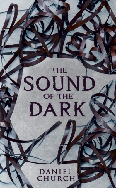 Sound of the Dark - Daniel Church