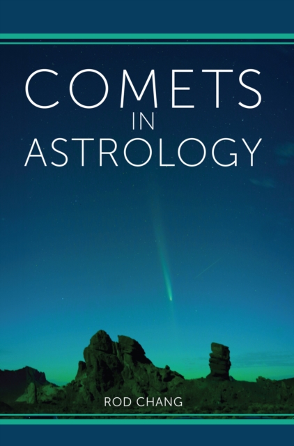 Comets in Astrology - Rod Chang