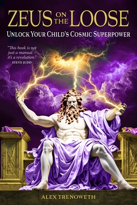 Zeus on the Loose - Alex Trenoweth