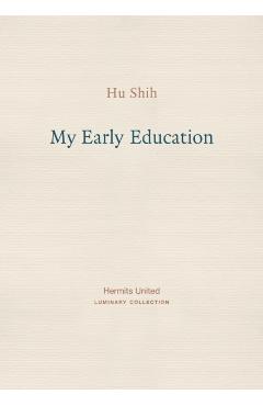 My Early Education - Hu Shih