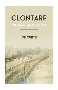 Coperta cărții 'Clontarf - Joe Curtis'