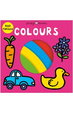 Coperta cărții 'Peek Through Colours - Roger|books Priddy'