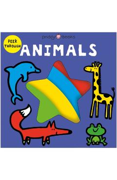 Coperta cărții 'Peek Through Animals - Roger|books Priddy'