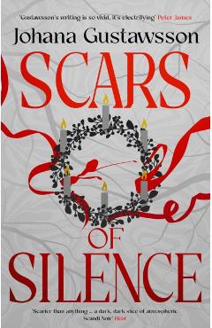Coperta cărții 'Scars of Silence - Johana Gustawsson'