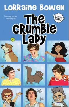 Crumble Lady, The - Lorraine Bowen