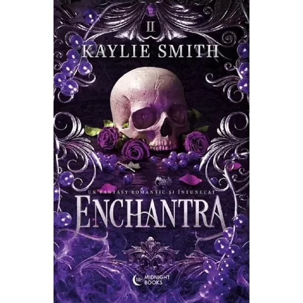 Enchantra. Seria Wicked Games Vol.2 - Kaylie Smith