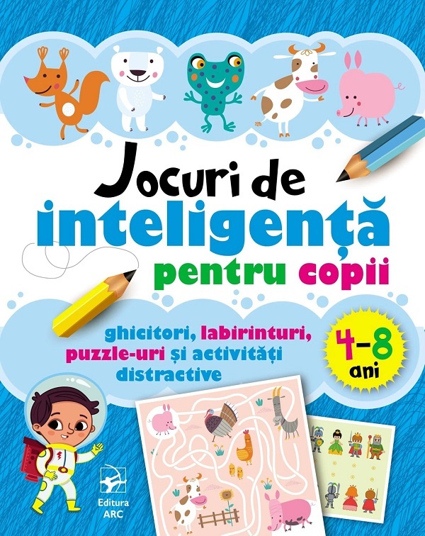 Jocuri de inteligenta pentru copii 4-8 ani Ed.2