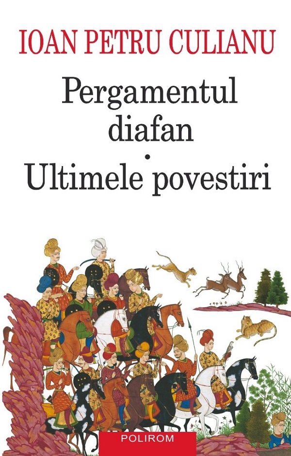 Pergamentul diafan. Ultimele povestiri Ed.2025 - Ioan Petru Culianu