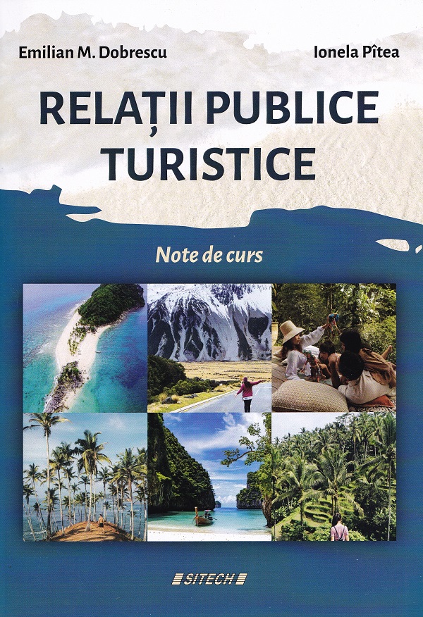 Relatii publice turistice. Note de curs - Emilian M. Dobrescu, Ionela Pitea
