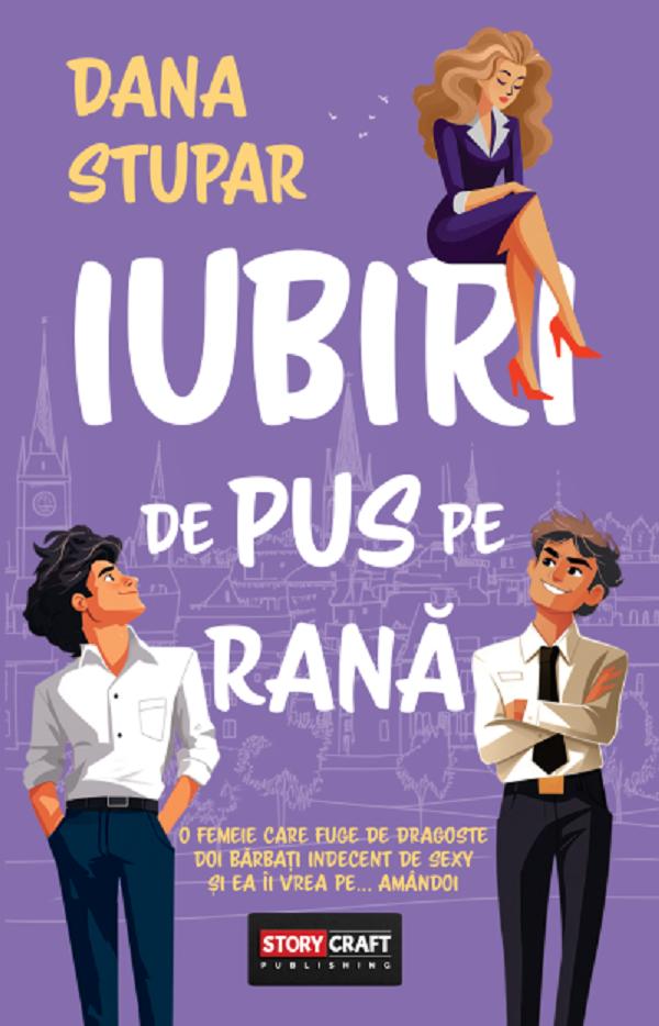 Iubiri de pus pe rana - Dana Stupar