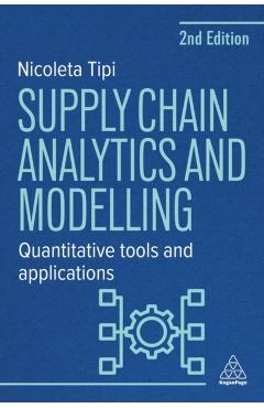 Poza produsului Supply Chain Analytics and Modelling - Dr Nicoleta Tipi