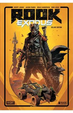Coperta cărții 'ROOK: EXODUS VOL 01 DELUXE HARDCOVER - Geoff Johns'