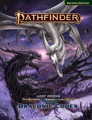 Coperta cărții 'Pathfinder Lost Omens Draconic Codex (P2) - Joshua|bissette Birdsong'