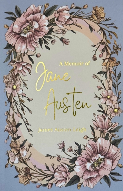 Memoir of Jane Austen - James Austen-leigh